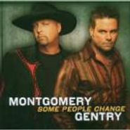 Montgomery Gentry, Some People Change (CD)